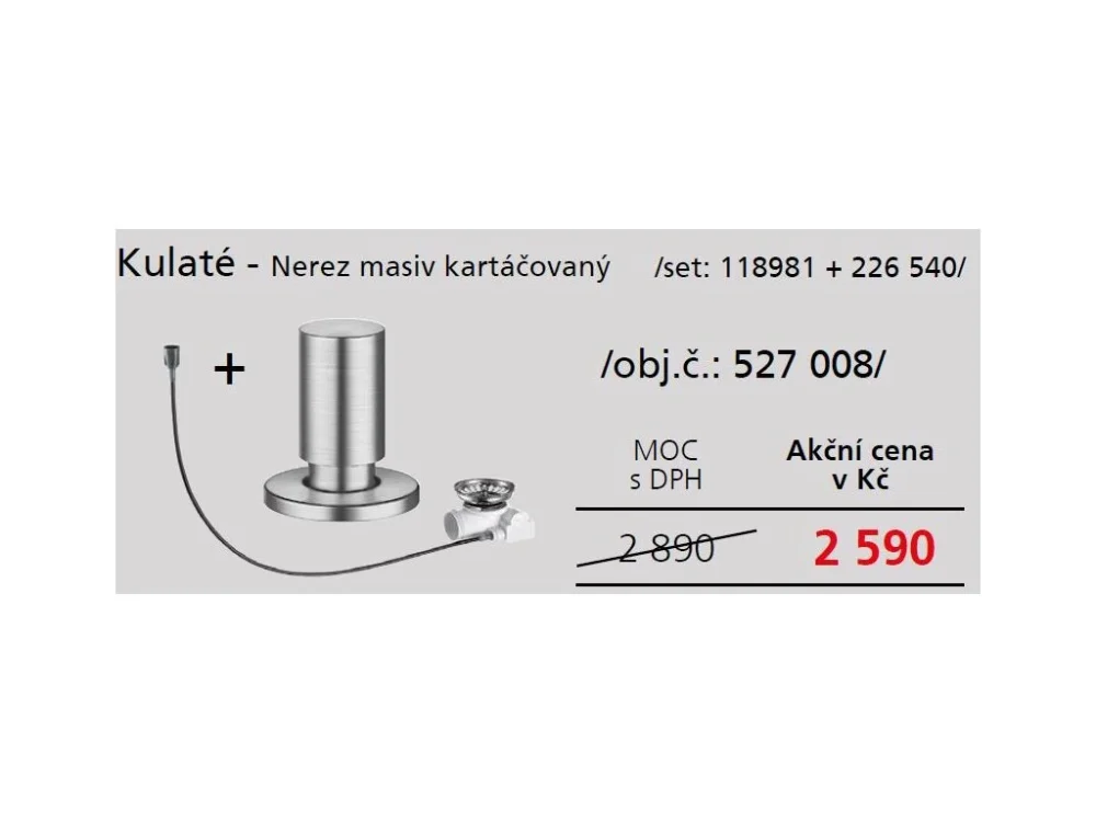 Horká Nabídka Set 118981 + 226540 universální excentr Z - STYLE táhlo kulaté nerez masiv kartáčovaný